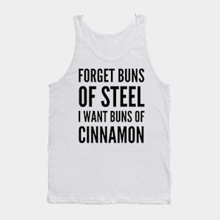 Buns of Steel Cinnamon WHITE Print Tank Top